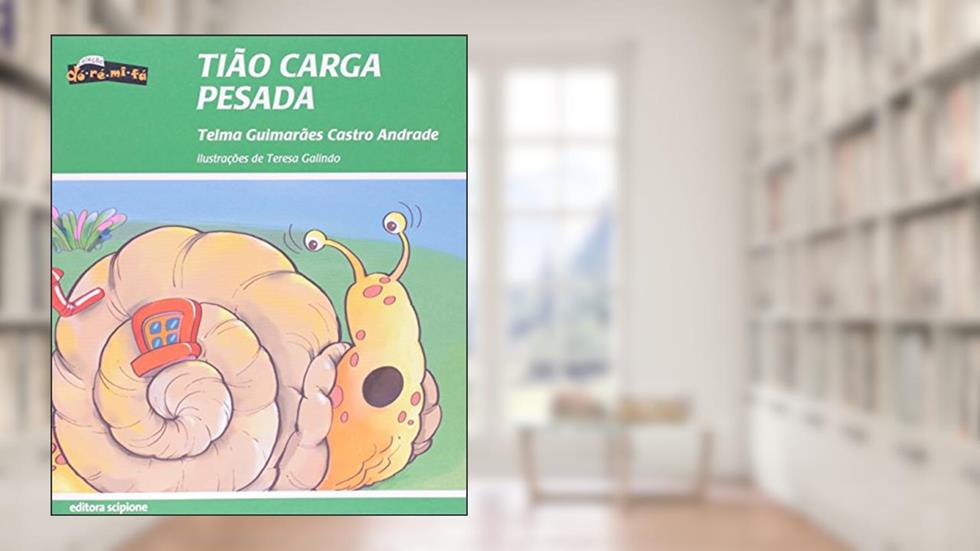 Tião carga pesada, do autor Telma Guimarães Castro Andrade