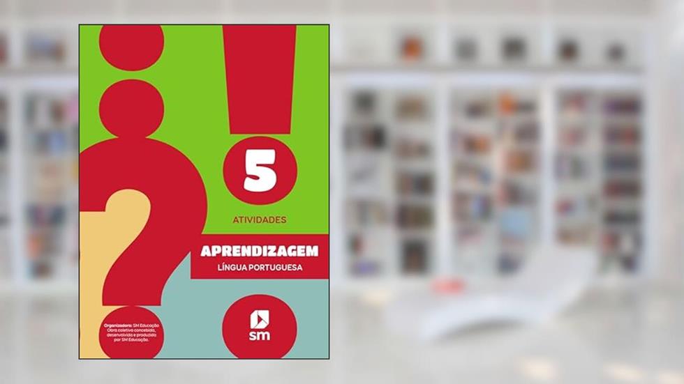 APRENDIZAGEM PORTUGUÊS 5 ED 2022, do autor DESENVOLVIDA E PRODUZIDA POR EDIÇÕES SM OBRA COLETIVA CONCEBIDA