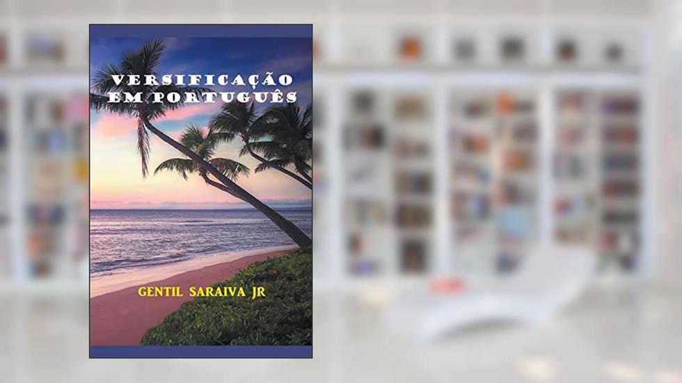 Versificação em Português, do autor Gentil Saraiva Junior
