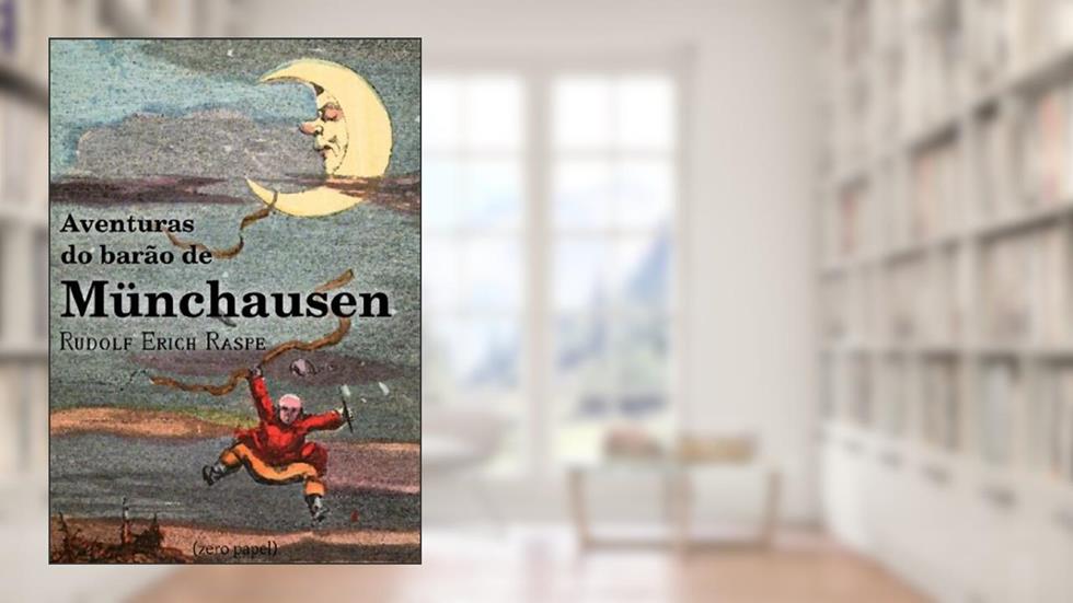 Aventuras do barão de Münchausen, do autor Rudolf Erich Raspe