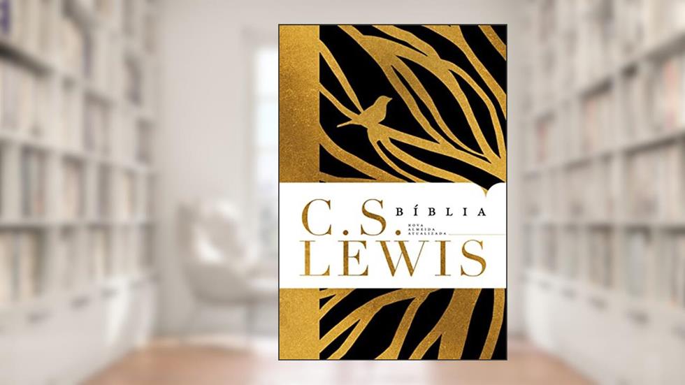 Bíblia C. S. Lewis: NAA, do autor C. S Lewis