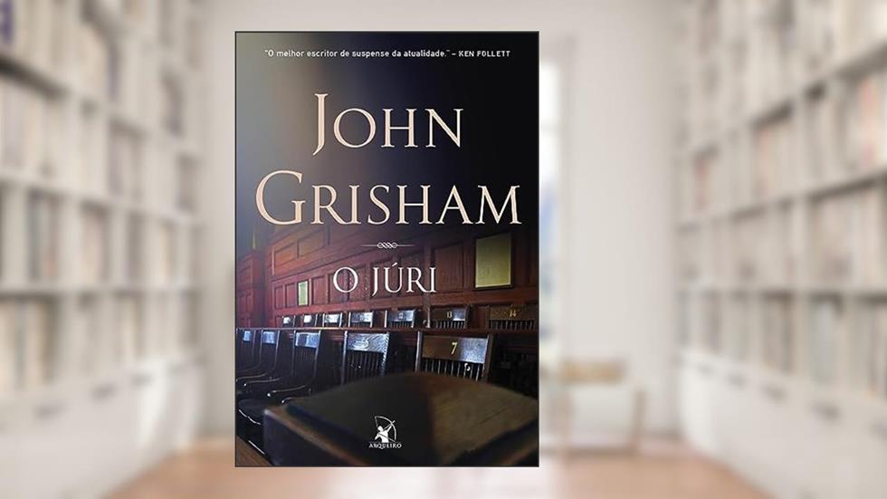 O júri, do autor John Grisham