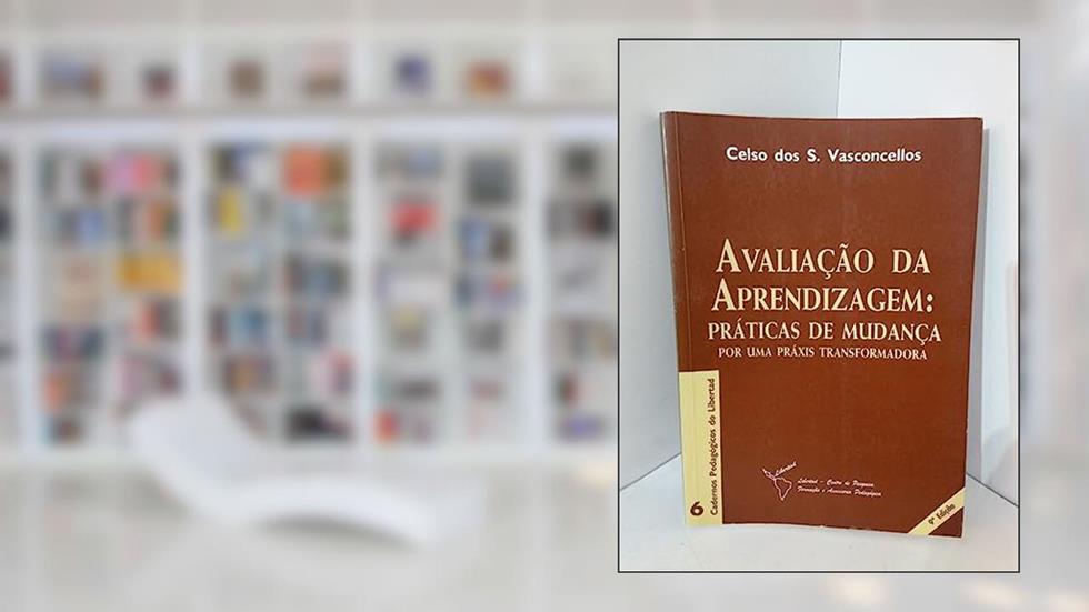 Avaliação da Aprendizagem. Praticas de Mudança, do autor Celso dos Santos Vasconcellos