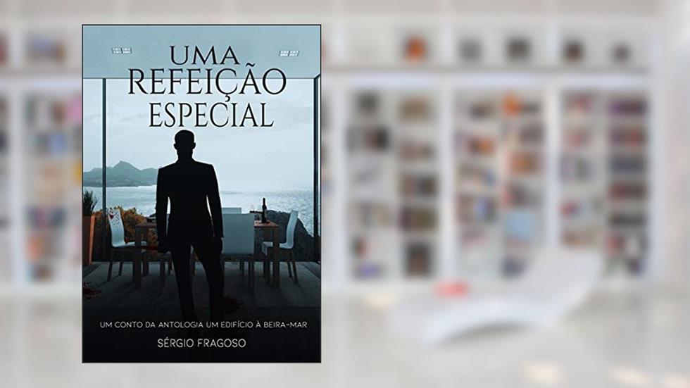 Uma refeição especial, do autor Sérgio Fragoso