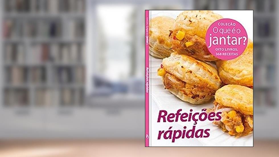 O que É o Jantar? Refeições Rápidas, do autor Vários Autores