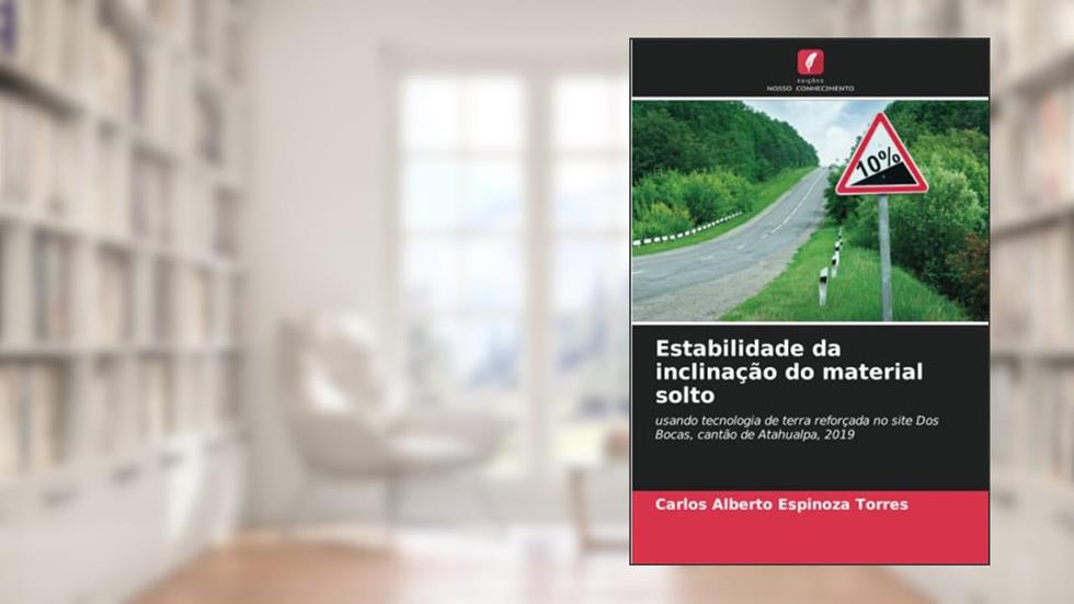 Estabilidade da inclinação do material solto: usando tecnologia de terra reforçada no site Dos Bocas, cantão de Atahualpa, 2019, do autor Carlos Alberto Espinoza Torres