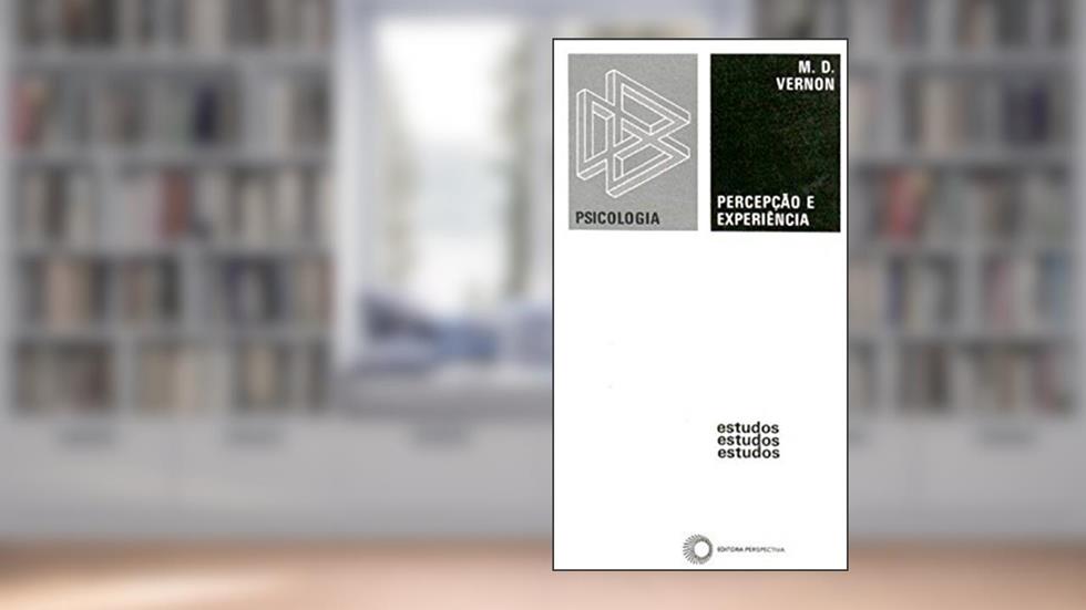 Percepção e experiência, do autor M. D. Vernon
