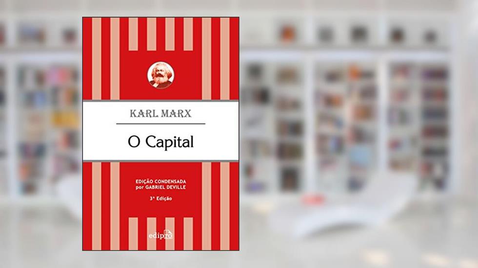 O Capital - Karl Marx: Edição Condensada, do autor Karl Marx
