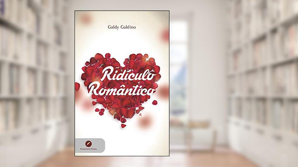 Ridi?culo Roma^ntico, do autor Galdy Galdino; Editora Multifoco