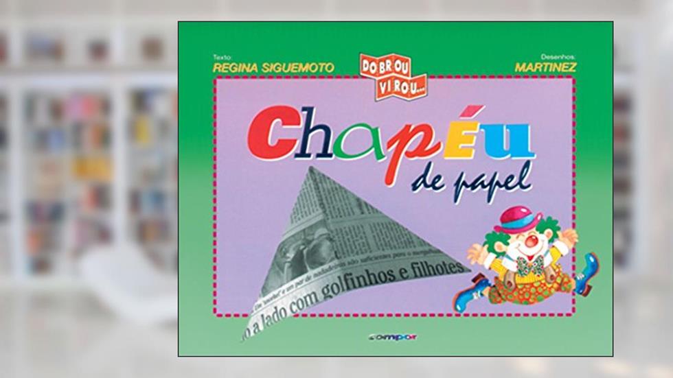Chapéu de papel, do autor Regina Siguemoto