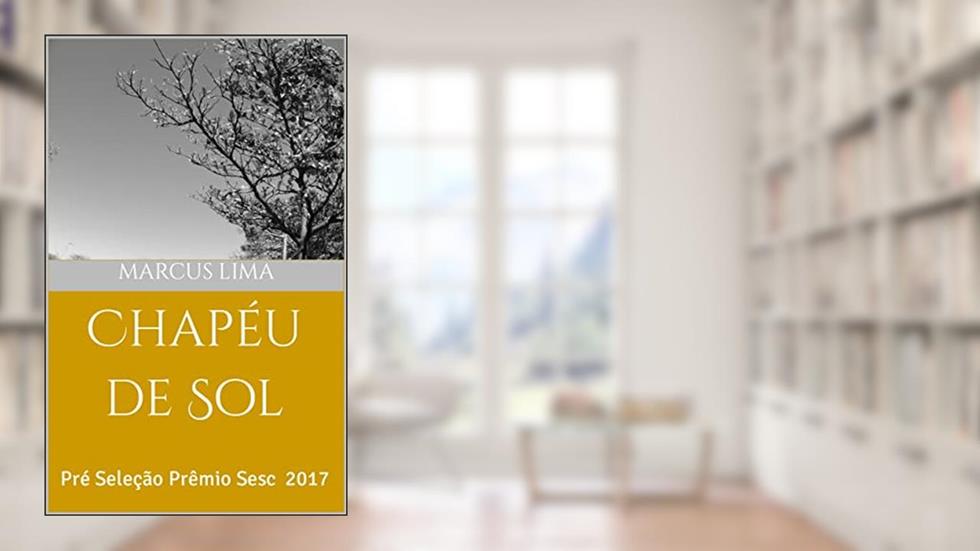 Chapéu de Sol, do autor Marcus Lima