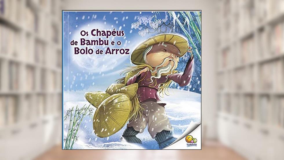 Histórias do Mundo: Os Chapéus de Bambu e o Bolo de Arroz (Nível 3 / Paradidáticos Todolivro), do autor Tapasi De