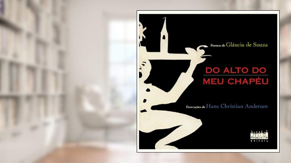 Do Alto do meu Chapéu, do autor Gláucia de Souza