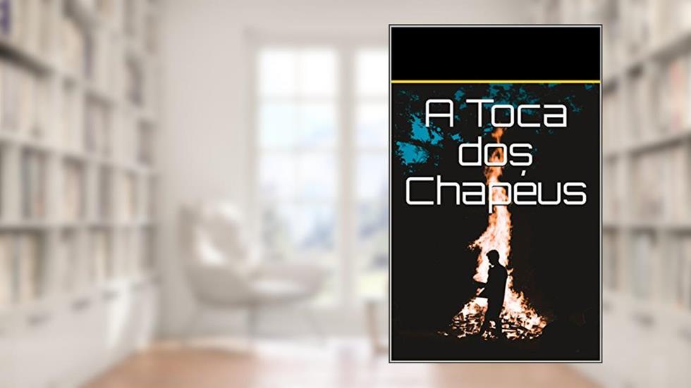 A Toca dos Chapéus (Recontos de Fadas Livro 1), do autor Gabriel Edgar Ramos