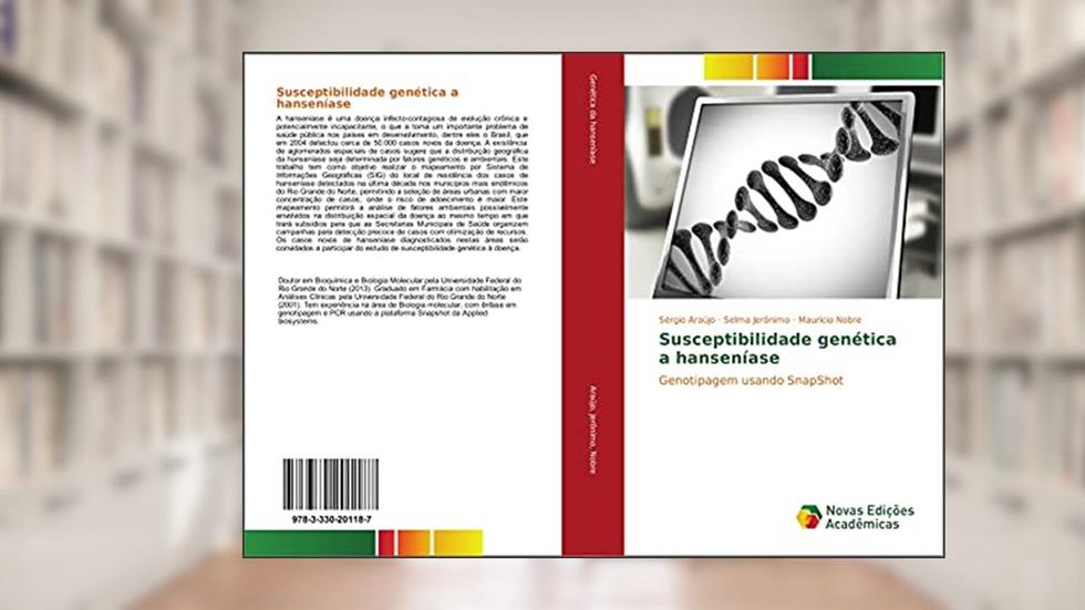 Susceptibilidade genética a hanseníase: Genotipagem usando SnapShot, do autor Sérgio Araújo; Selma Jerônimo; Mauricio Nobre