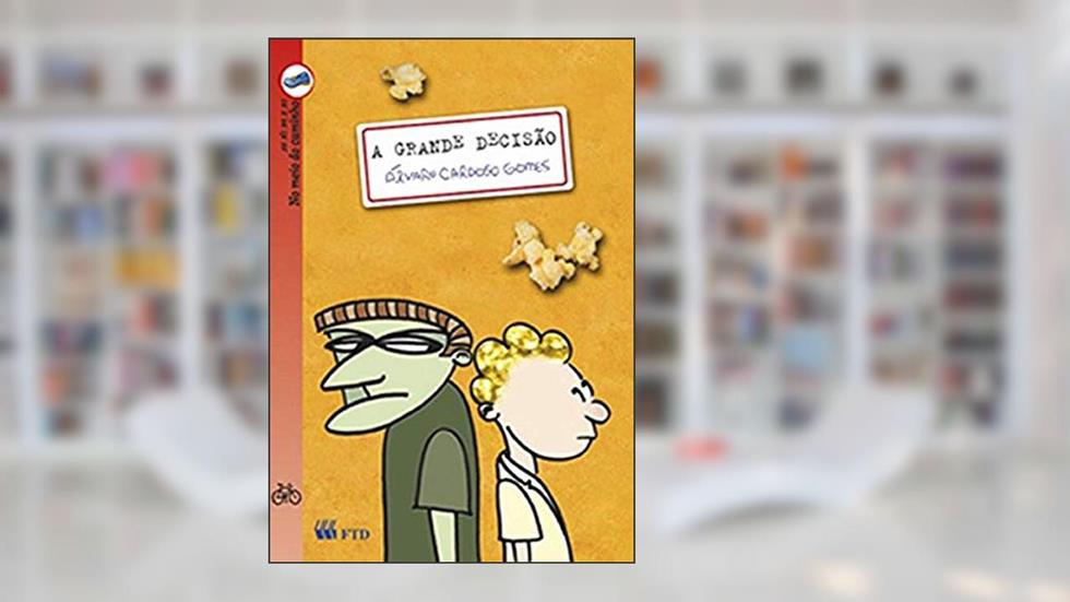 A Grande Decisão, do autor Álvaro Cardoso Gomes