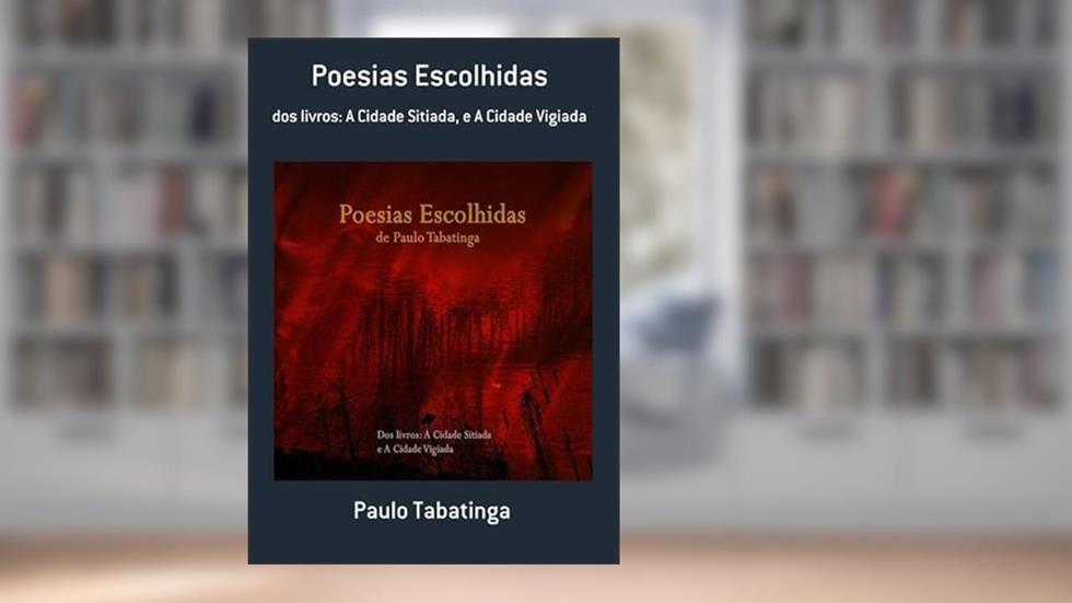 Poesias Escolhidas, do autor Paulo Tabatinga