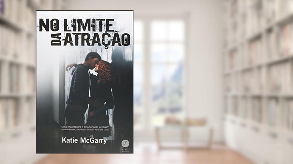 No limite da atração, do autor Katie McGarry
