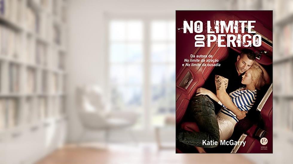 No limite do perigo, do autor Katie McGarry