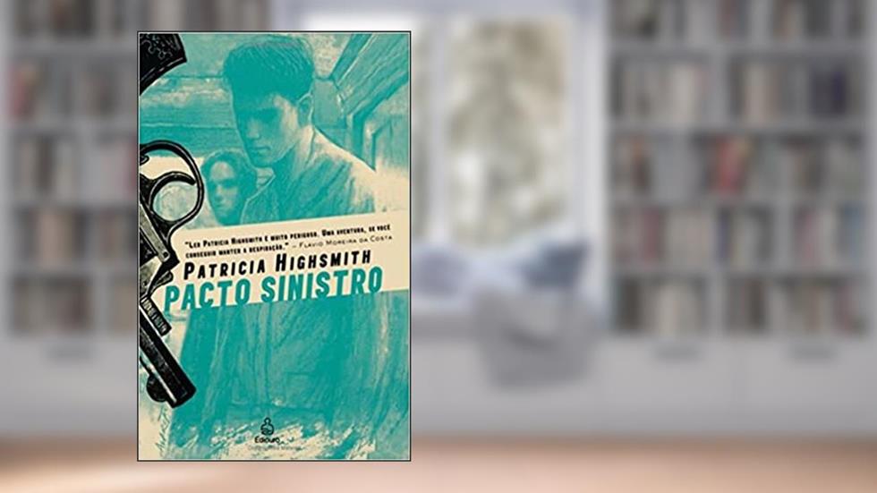 Pacto Sinistro, do autor Patricia Highsmith
