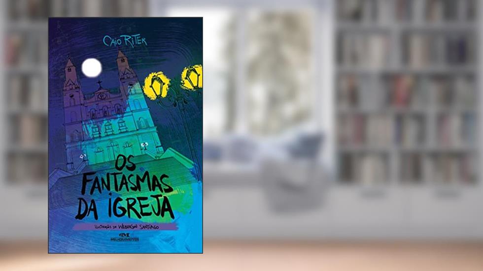 Os Fantasmas da Igreja, do autor Caio Riter