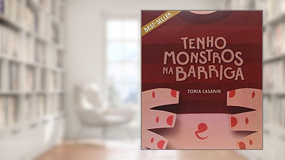 Tenho Monstros na Barriga, do autor Tonia Casarin