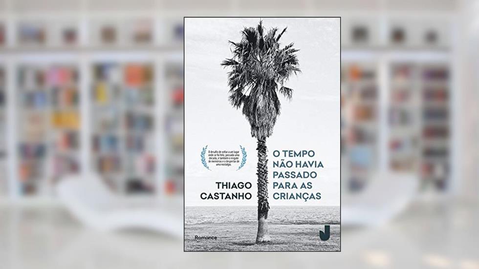 O tempo não havia passado para as crianças, do autor Thiago Castanho