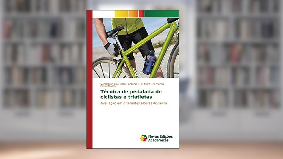Técnica de pedalada de ciclistas e triatletas: Avaliação em diferentes alturas do selim, do autor Luis Moro Vanderson; R. P. Moro Antônio; Diefenthaeler Fernando