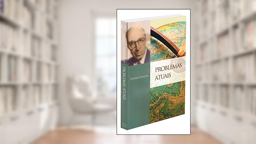 Problemas Atuais, do autor Pietro Ubaldi