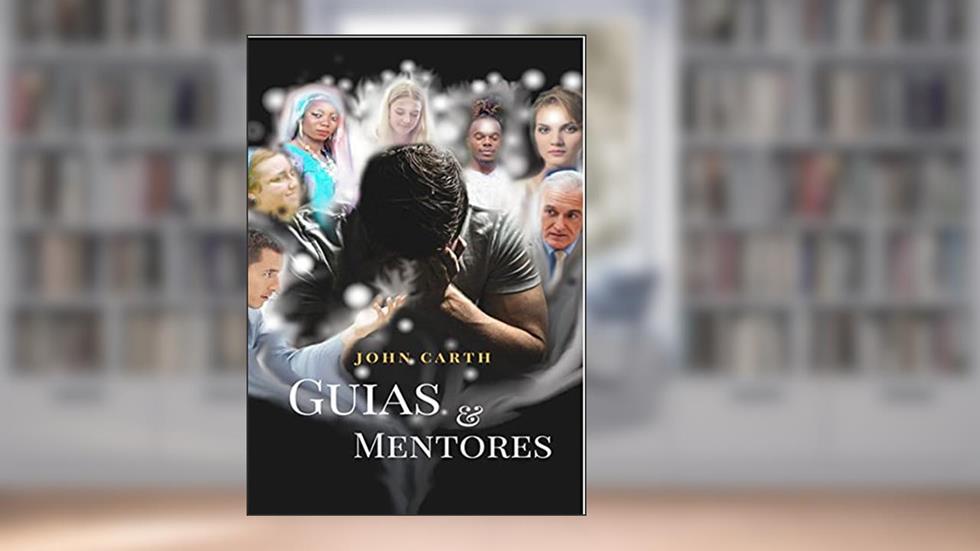 Guias Mentores, do autor John Carth