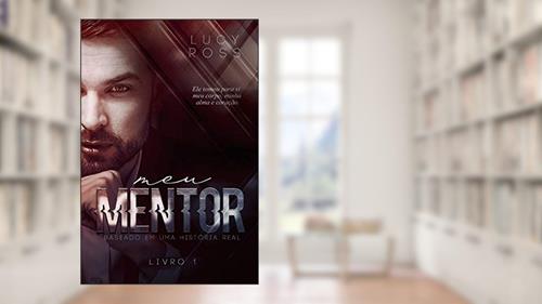 Capa de Meu Mentor, do autor Lucy Ross