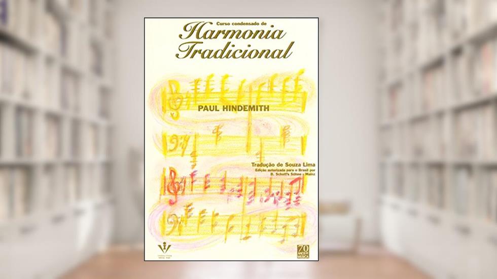 Curso condensado de harmonia tradicional, do autor Paul Hindemith