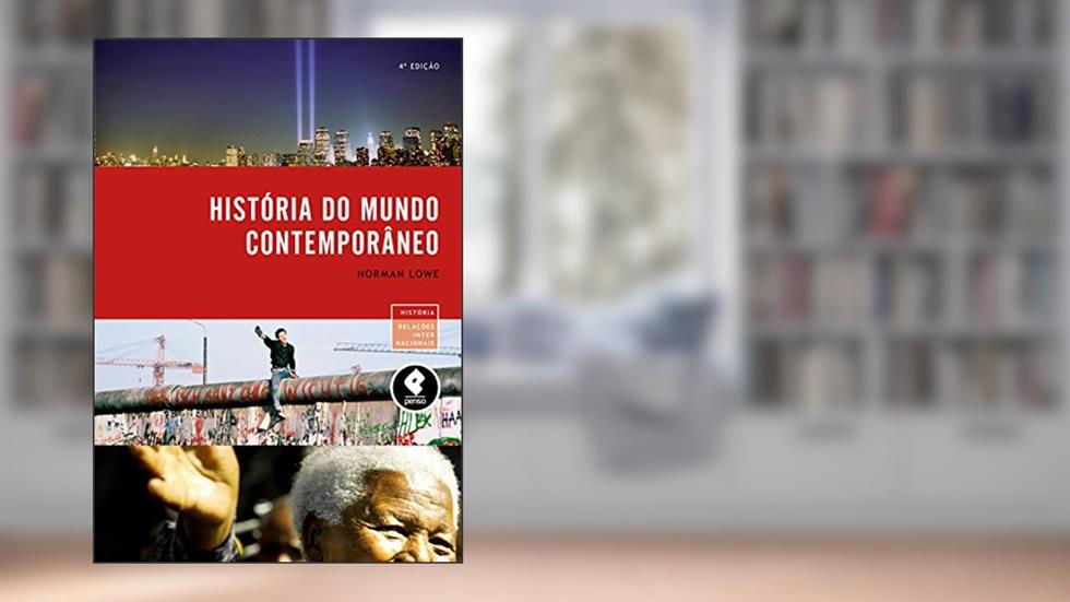 História do Mundo Contemporâneo, do autor Norman Lowe