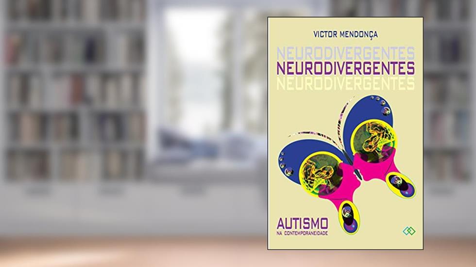 Neurodivergentes: Autismo na Contemporaneidade, do autor Sophia Mendonça