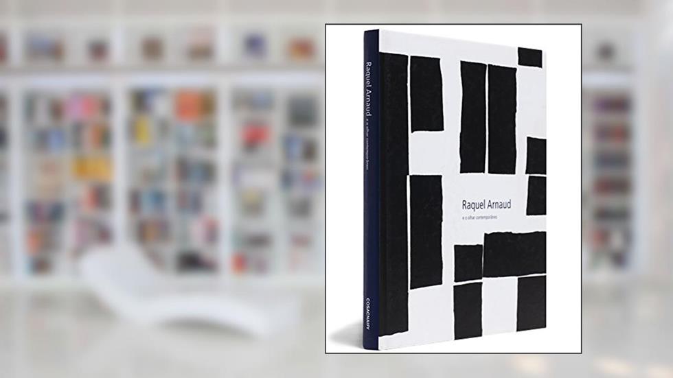 Raquel Arnaud e o Olhar Contemporâneo, do autor Raquel Arnaud