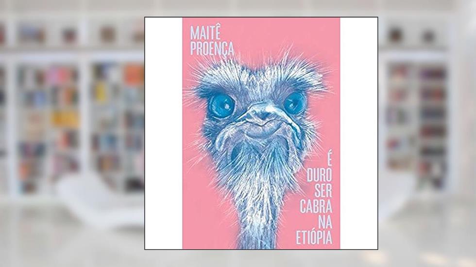 É Duro Ser Cabra Na Etiópia, do autor Maitê Proença