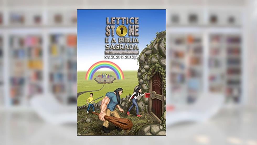 Lettice Stone e a Bíblia Sagrada, do autor Sandro Proença