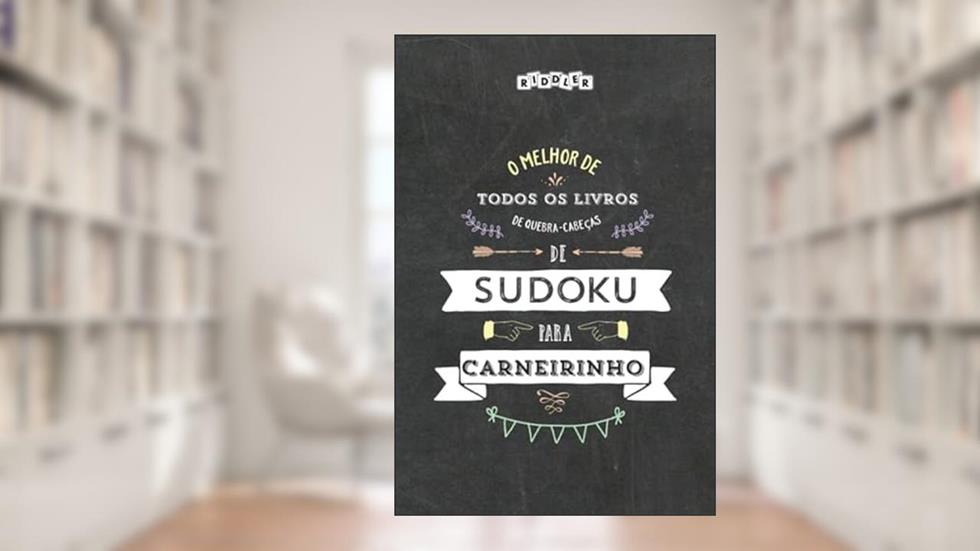 O melhor de todos os livros de quebra-cabeças de Sudoku para carneirinho (Portuguese Edition), do autor Riddler Books