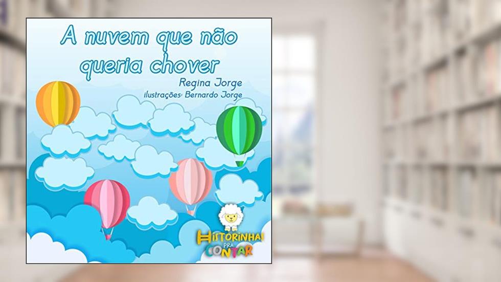 A nuvem que não queria chover, do autor Regina Coeli Jorge