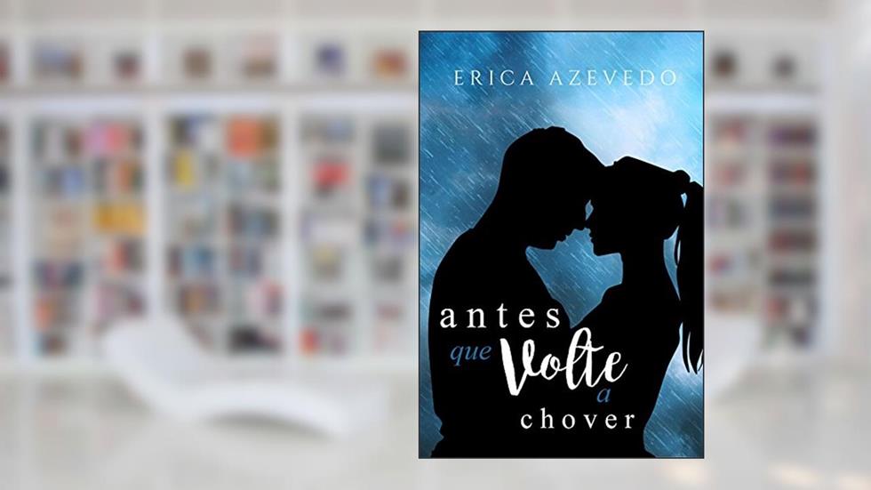 Antes que volte a chover, do autor Erica Azevedo