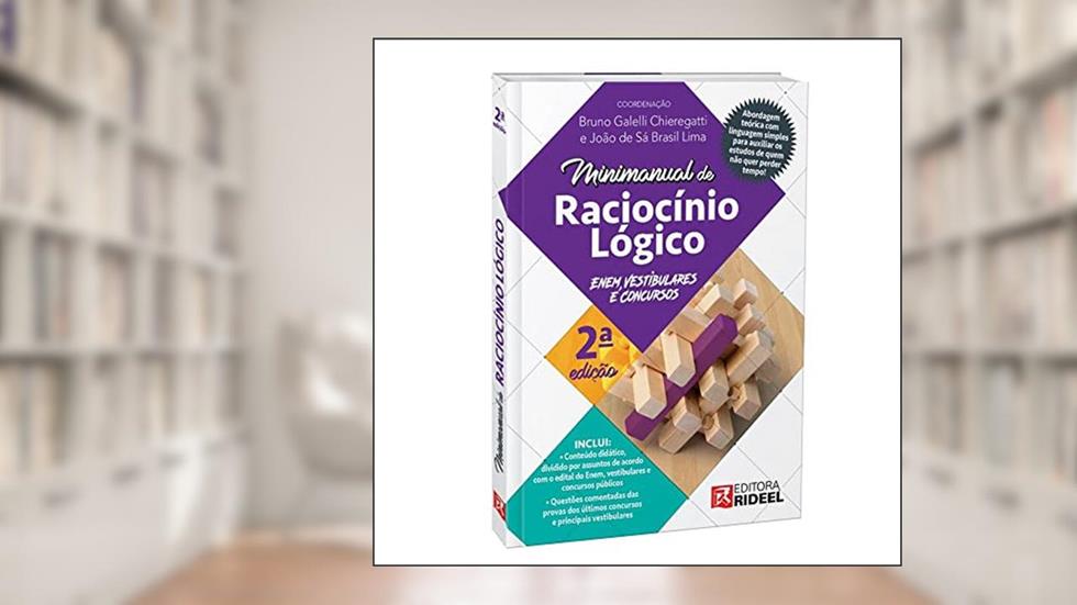 Minimanual de Raciocínio Lógico - Enem, Vestibulares e Concursos - 2ª Edição, do autor Chieregatti, Bruno E Lima, Joao De Sa (coords.) Co