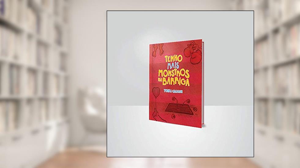 Tenho Mais Monstros na Barriga, do autor Tonia Casarin