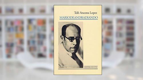 Capa de Mariodeandradiando, do autor Telê Ancona Lopez