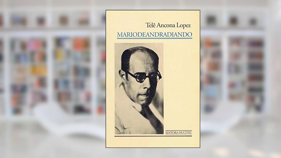 Mariodeandradiando, do autor Telê Ancona Lopez
