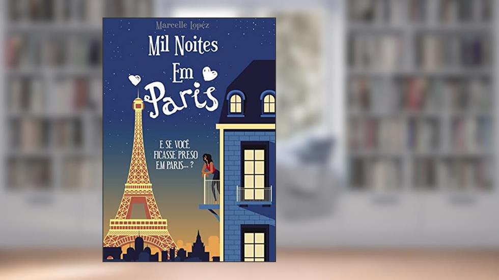 Mil Noites em Paris, do autor Marcelle Lopez