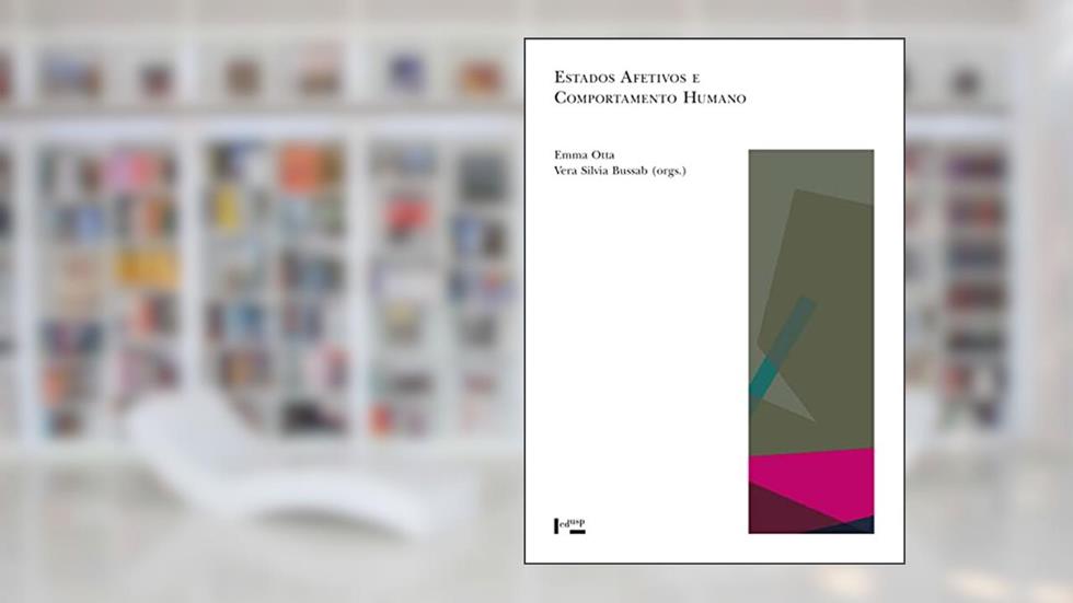 Estados Afetivos e Comportamento Humano. Bases Psicoetológicas, do autor Varios Autores