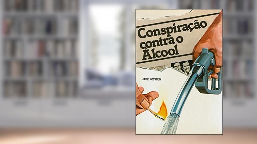 Conspiração contra o álcool, do autor Jaime Rotstein