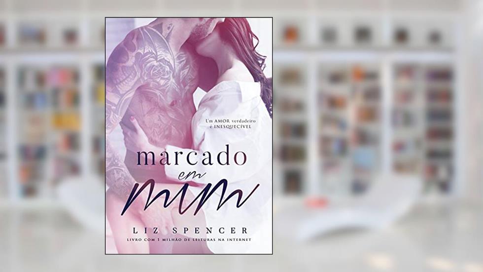 Marcado em Mim, do autor Liz Spencer