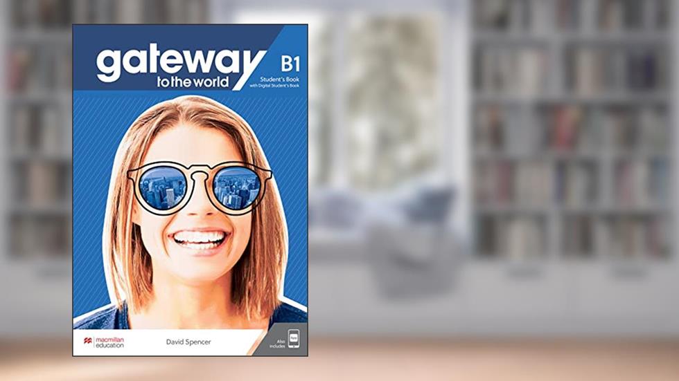 Gateway to the World - Student's Book Pack W/workbook - B1, do autor David Spencer
