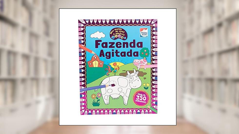 Meu mundo de cores e adesivos:Fazenda Agitada, do autor Igloo Books